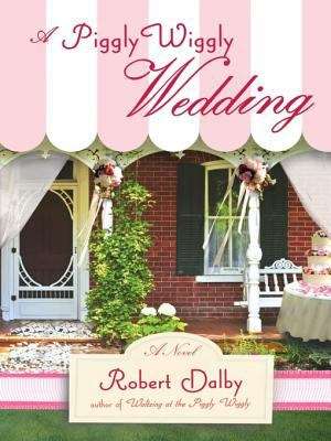 Book cover of A Piggly Wiggly Wedding