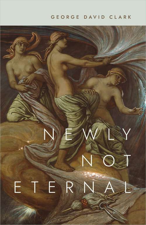Book cover of Newly Not Eternal