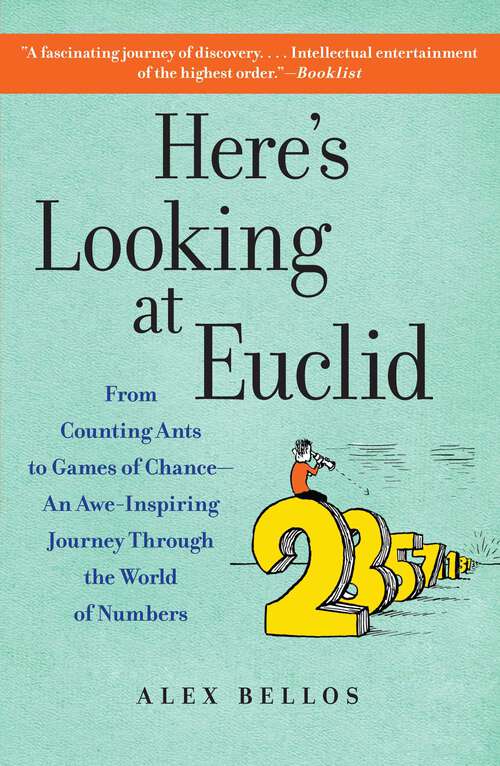 Book cover of Here's Looking at Euclid: A Surprising Excursion Through The Astonishing World Of Math