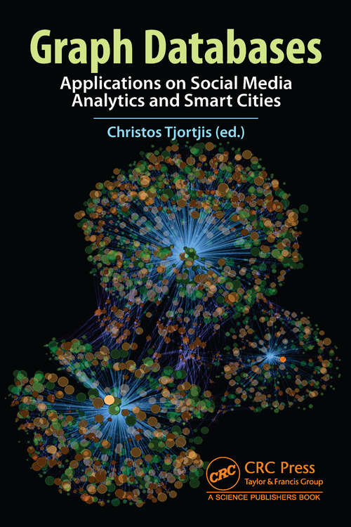 Book cover of Graph Databases: Applications on Social Media Analytics and Smart Cities