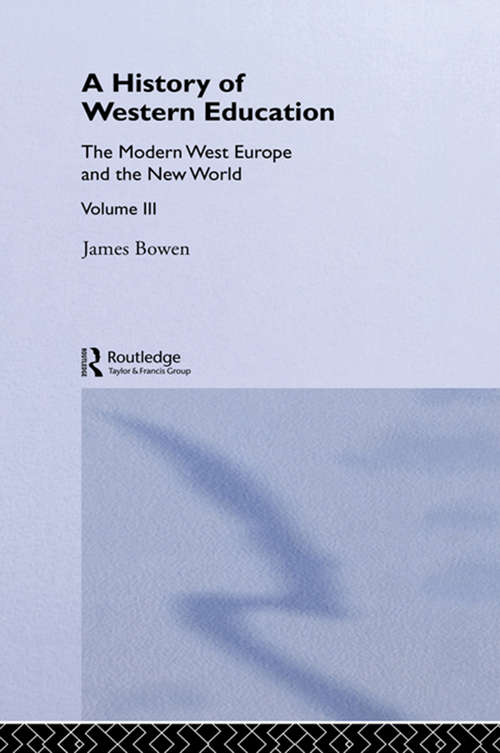 Book cover of Hist West Educ: Vol. Iii, The Modern West, Europe And The New World