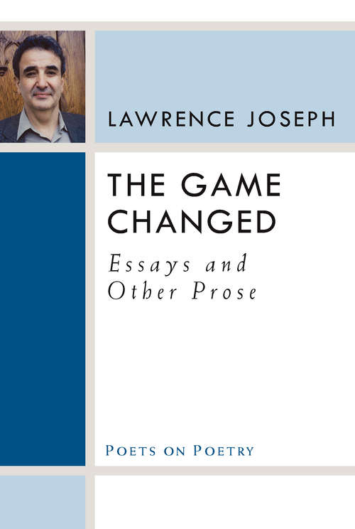 Book cover of The Game Changed: Essays and Other Prose