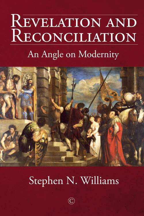 Book cover of Revelation and Reconciliation: An Angle on Modernity (2)