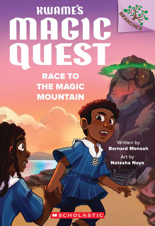 Book cover of Race to the Magic Mountain: A Branches Book (Kwame's Magic Quest)