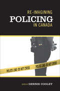 Re-imagining Policing in Canada