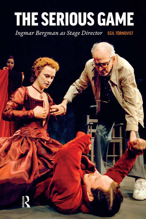 Book cover of The Serious Game: Ingmar Bergman as Stage Director (1)