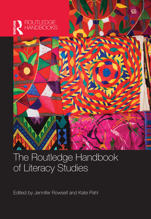 The Routledge Handbook of Literacy Studies (Routledge Handbooks in Applied Linguistics)