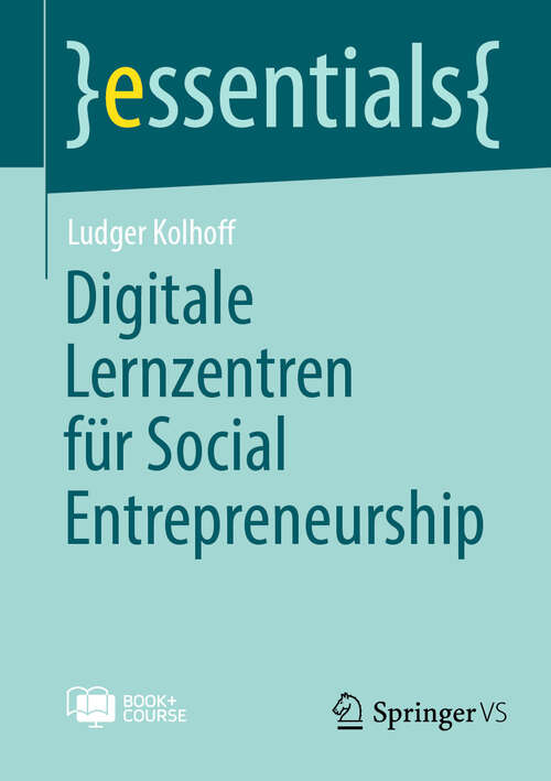 Book cover of Digitale Lernzentren für Social Entrepreneurship  (essentials)