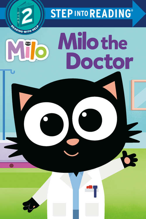 Book cover of Milo The Doctor (Step into Reading)