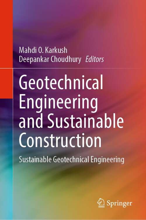 Book cover of Geotechnical Engineering and Sustainable Construction: Sustainable Geotechnical Engineering (1st ed. 2022)