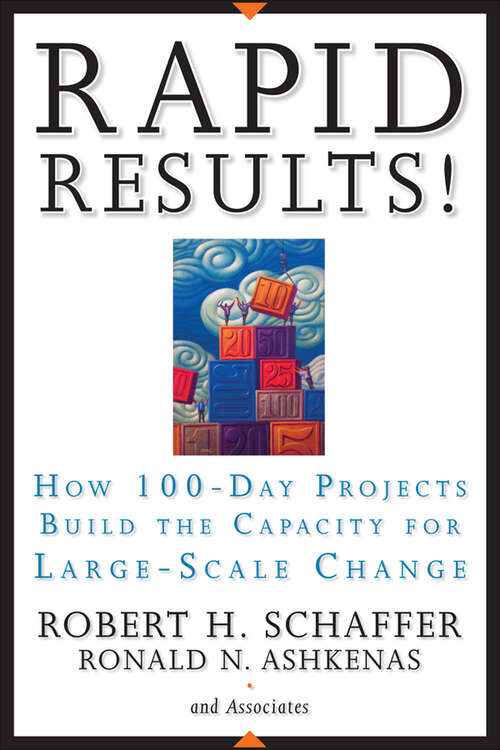 Book cover of Rapid Results!: How 100-Day Projects Build the Capacity for Large-Scale Change
