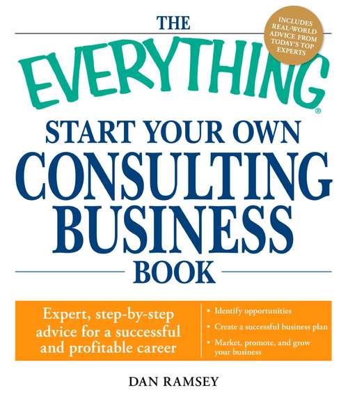 Start Your Own Consulting Business Book (The Everything®)