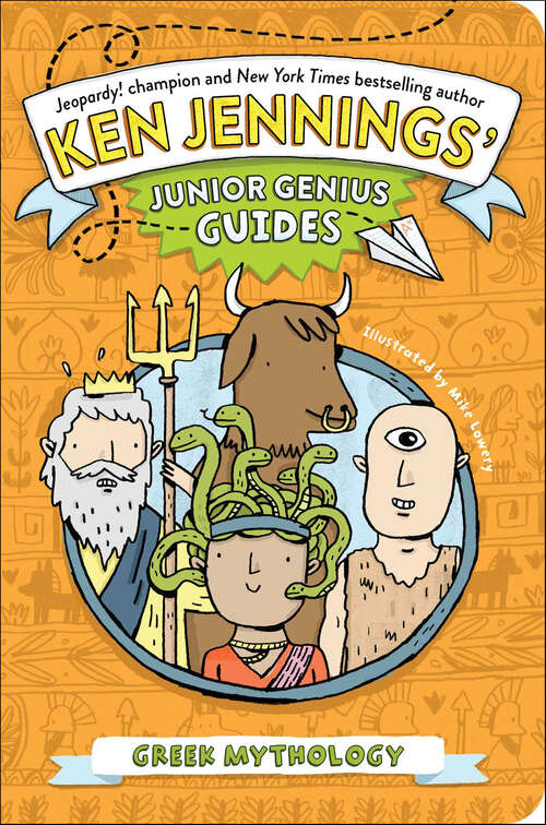 Book cover of Greek Mythology (Ken Jennings' Junior Genius Guides)