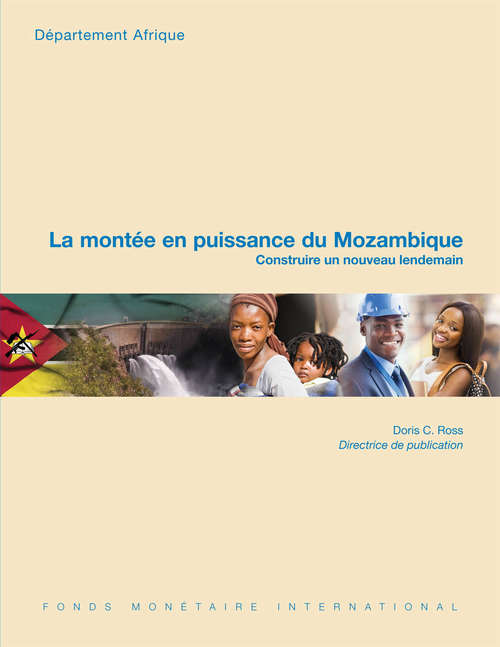 La montée en puissance du Mozambique: Construire un nouveau lendemain
