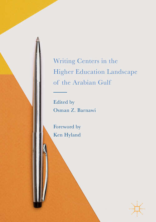 Writing Centers in the Higher Education Landscape of the Arabian Gulf