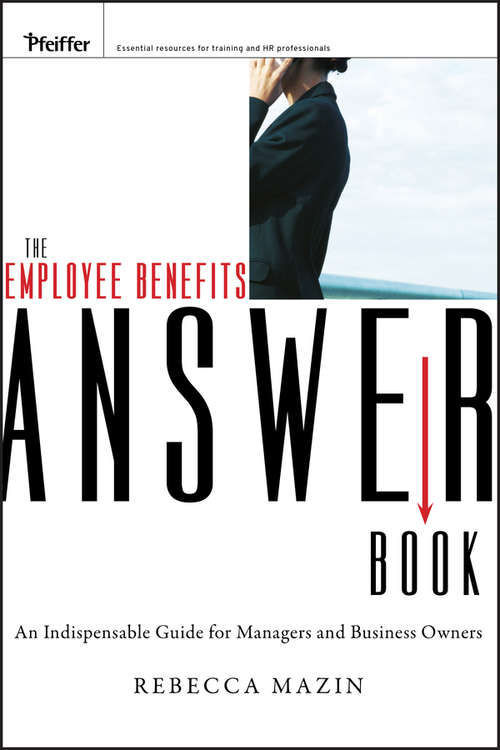 The Employee Benefits Answer Book