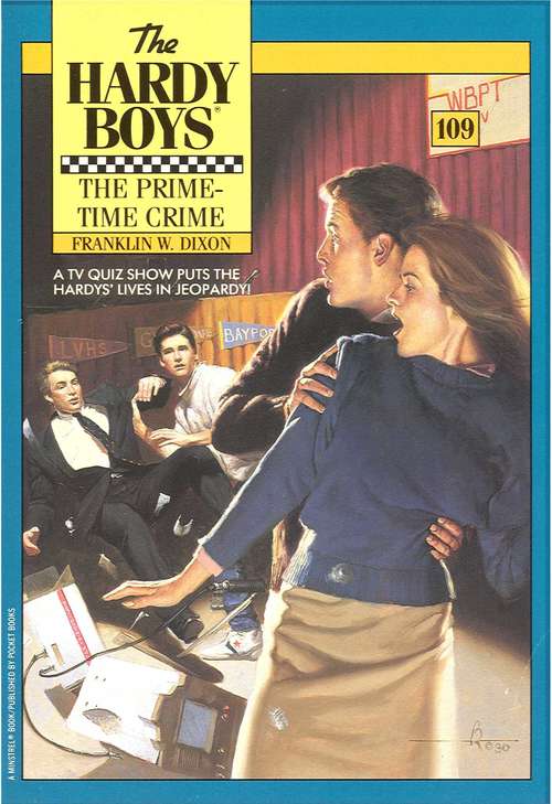 Book cover of The Prime-Time Crime (Hardy Boys Mystery Stories #109)