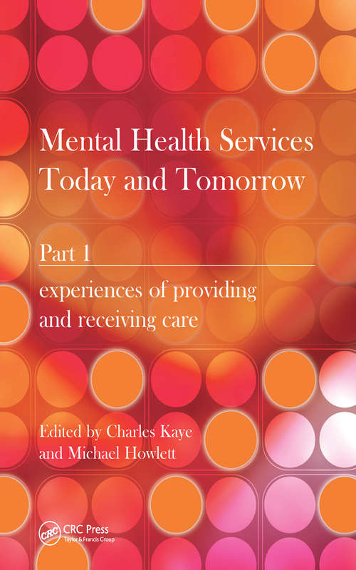 Mental Health Services Today and Tomorrow: Pt. 1