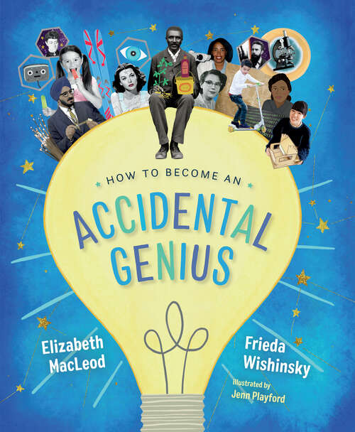 Book cover of How to Become an Accidental Genius (Accidental Series #1)