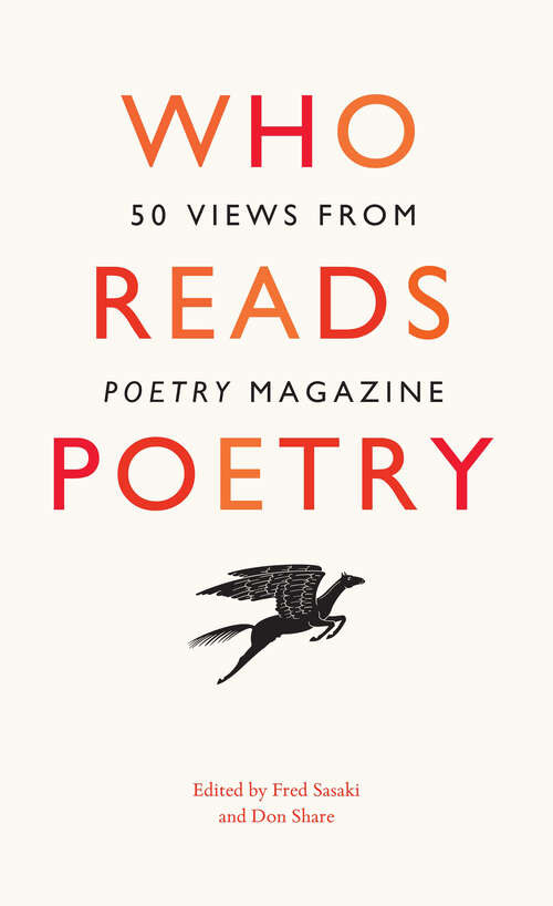 Book cover of Who Reads Poetry: 50 Views from “Poetry” Magazine