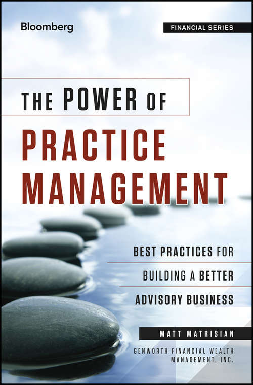 Book cover of The Power of Practice Management: Best Practices for Building a Better Advisory Business