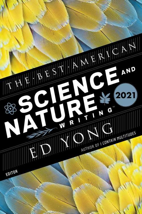 The Best American Science and Nature Writing 2021 (The Best American Series ®)