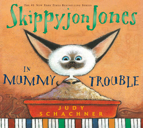 Book cover of Skippyjon Jones in Mummy Trouble (Skippyjon Jones)