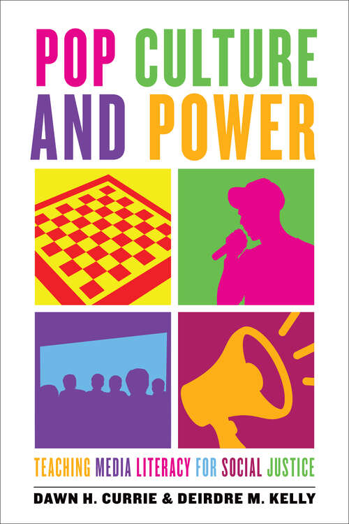 Book cover of Pop Culture and Power: Teaching Media Literacy for Social Justice