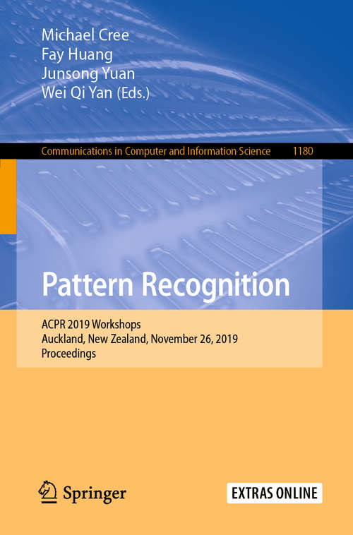 Pattern Recognition: ACPR 2019 Workshops, Auckland, New Zealand, November 26, 2019, Proceedings (Communications in Computer and Information Science #1180)