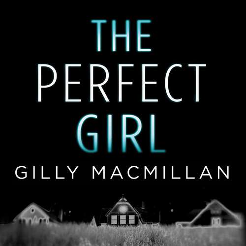 Book cover of The Perfect Girl: The gripping thriller from the Richard & Judy bestselling author of THE NANNY