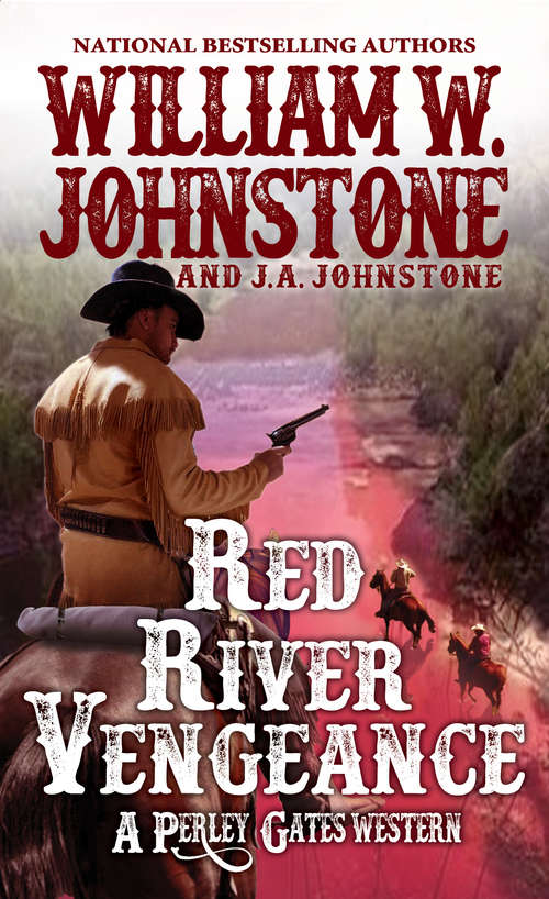 Book cover of Red River Vengeance (A Perley Gates Western #5)