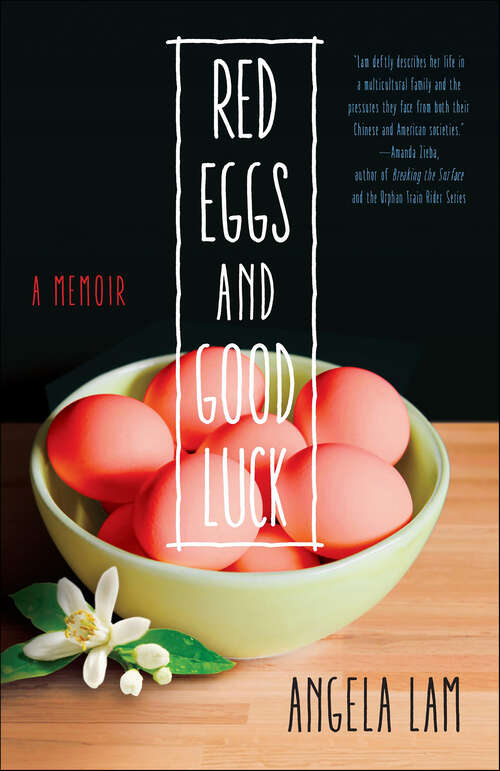 Book cover of Red Eggs and Good Luck: A Memoir