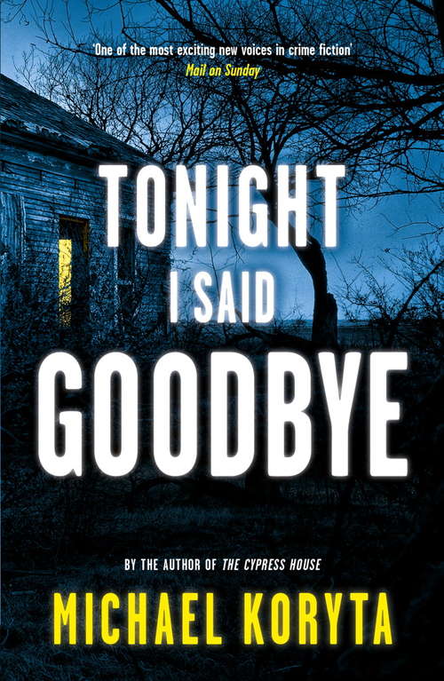 Tonight I Said Goodbye: Lincoln Perry 1 (Lincoln Perry Ser. #Vol. 1)
