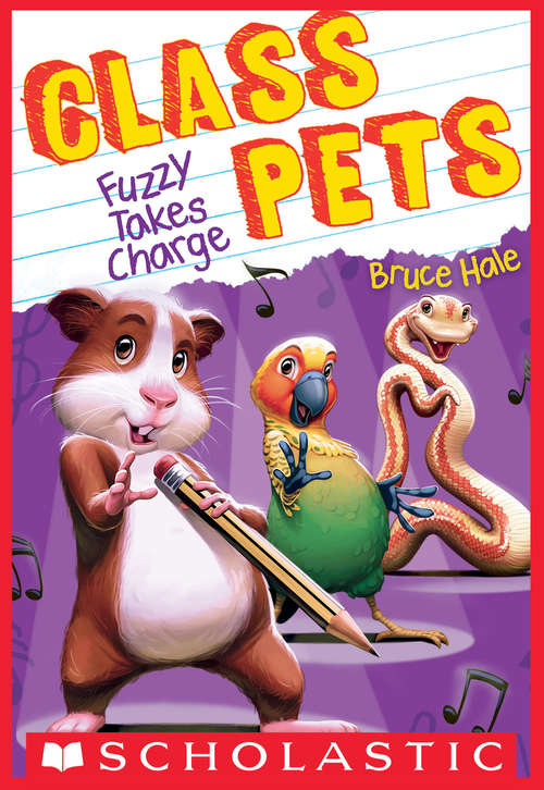 Fuzzy Takes Charge (Class Pets #2)