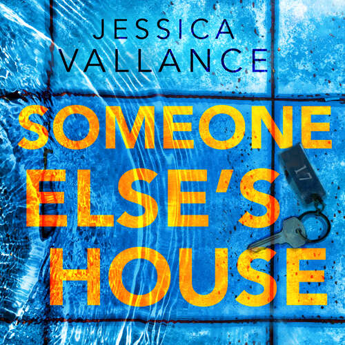 Book cover of Someone Else's House: You're not the only one with the key...