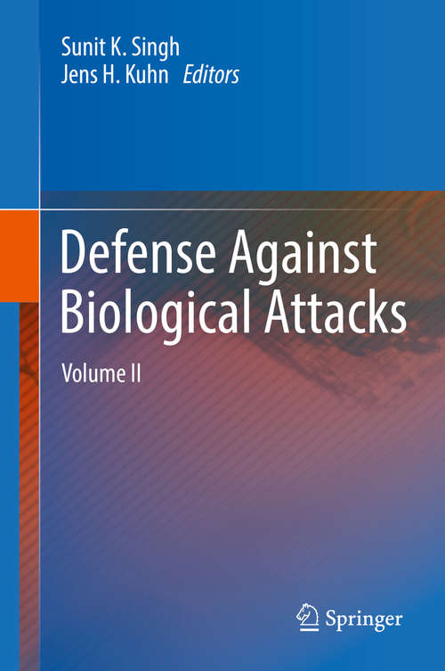 Defense Against Biological Attacks: Volume II