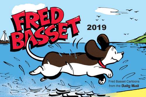 Book cover of Fred Basset Yearbook 2019: Witty Comic Strips from the Daily Mail