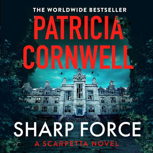 Book cover of Sharp Force: The nail-biting new Scarpetta thriller for 2025 (Kay Scarpetta #33)
