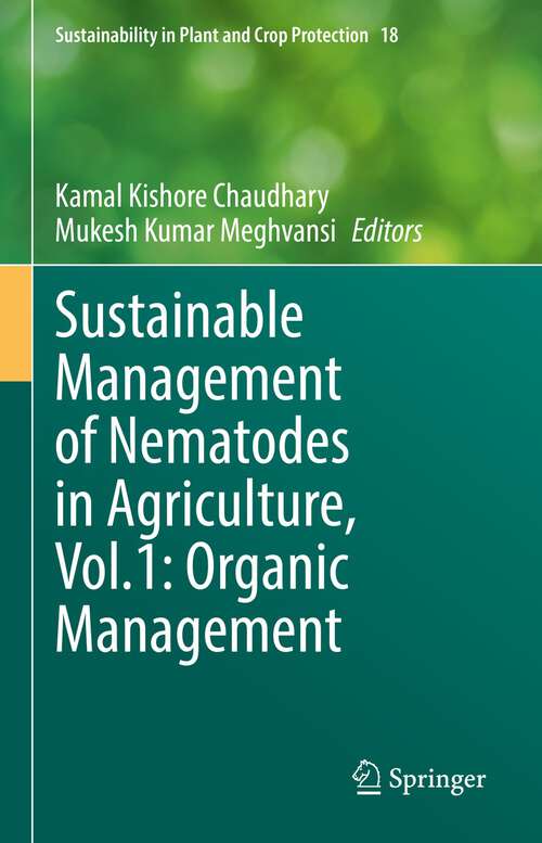Book cover of Sustainable Management of Nematodes in Agriculture, Vol.1: Organic Management (1st ed. 2022) (Sustainability in Plant and Crop Protection #18)
