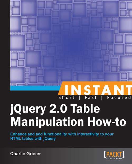 Book cover of Instant jQuery 2.0 Table Manipulation How-to