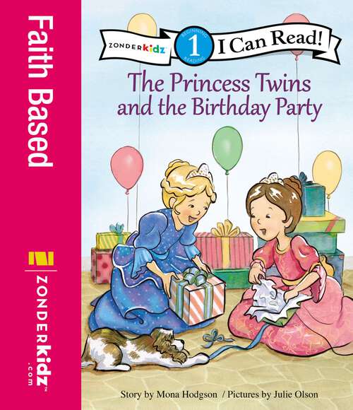 Book cover of The Princess Twins and the Birthday Party: Level 1 (I Can Read! / Princess Twins Series)