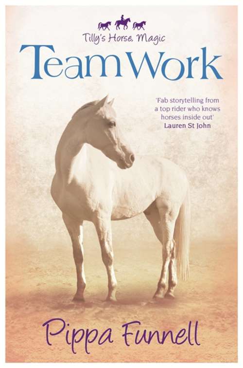 Book cover of Tilly's Horse, Magic (3): Team Work