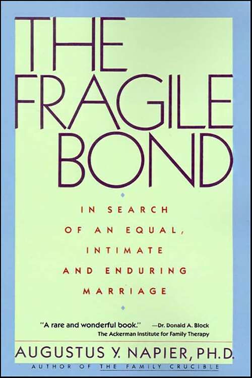 Book cover of The Fragile Bond: In Search of an Equal, Intimate and Enduring Marriage