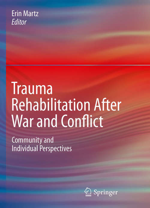 Book cover of Trauma Rehabilitation After War and Conflict