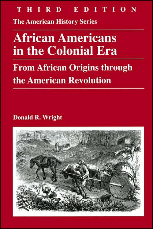 Book cover of African Americans in the Colonial Era: From African Origins through the American Revolution