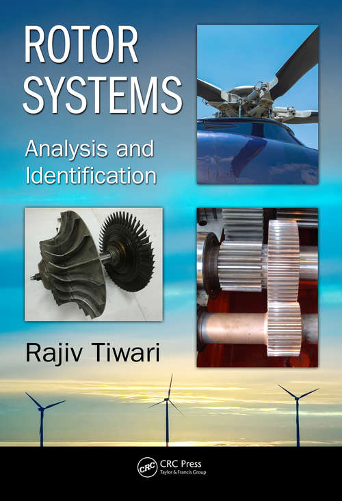 Rotor Systems: Analysis and Identification