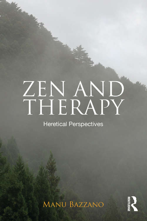 Book cover of Zen and Therapy: Heretical Perspectives