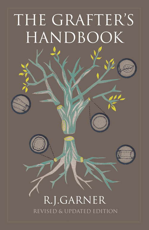 Book cover of The Grafter's Handbook: Revised &amp; updated edition