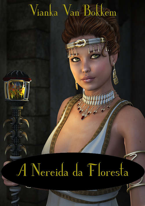Book cover of A Nereida da Floresta