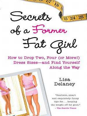 Book cover of Secrets of a Former Fat Girl